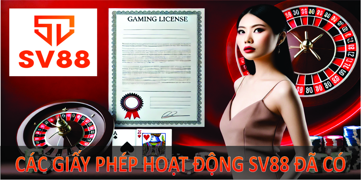 Tổng hợp các giấy phép hoạt động SV88 đã có